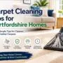 Carpet Cleaning Tips for Hertfordshire Homes