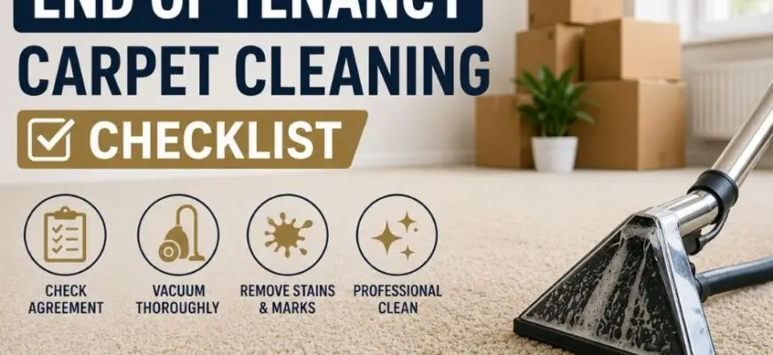 End of Tenancy Carpet Cleaning Checklist